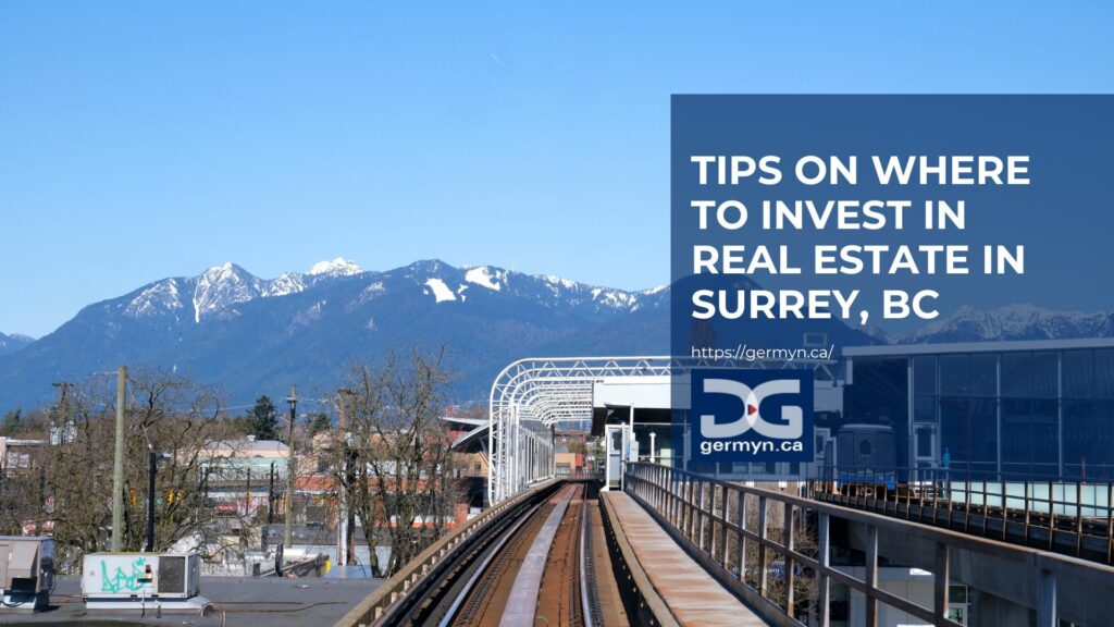 tips on where to invest in real estate in surrey, bc