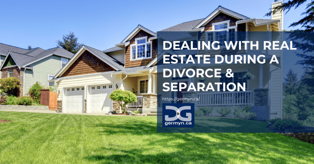 dealing wtih real estate separation