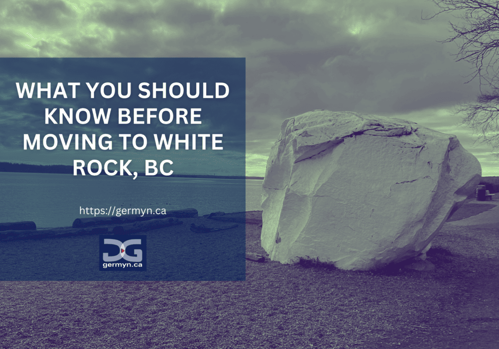 What I wish everyone knew before moving to White Rock, BC